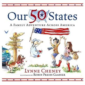 Our 50 States * Lynne Cheney * 1st Edition Book